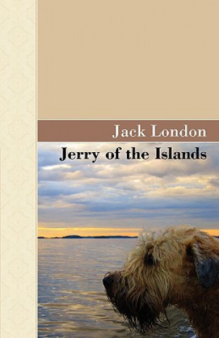 Kniha Jerry of the Islands Jack London