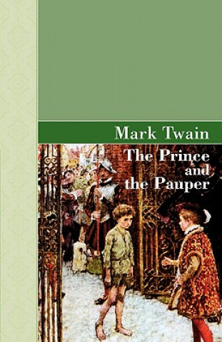 Könyv Prince and the Pauper Mark Twain