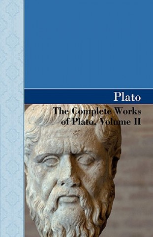 Kniha Complete Works of Plato, Volume II Plato