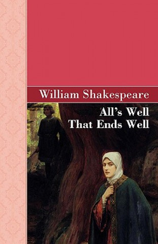 Kniha All's Well That Ends Well Shakespeare