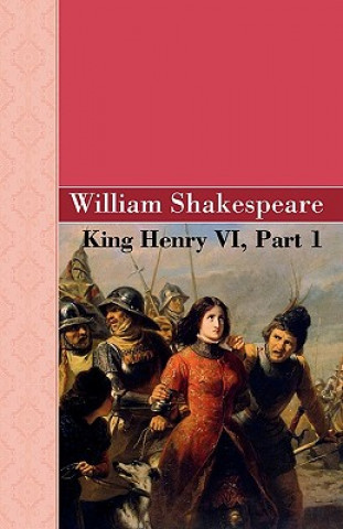 Książka King Henry VI, Part 1 Shakespeare