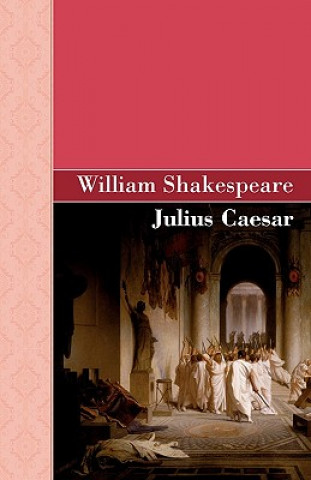 Könyv Julius Caesar William Shakespeare