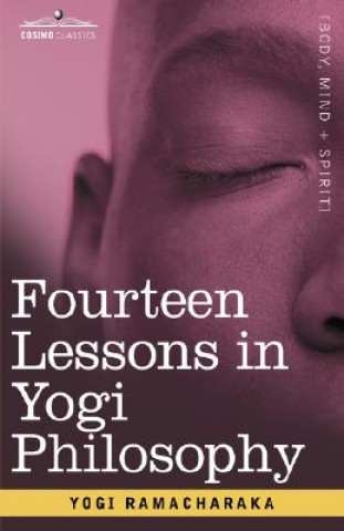 Book Fourteen Lessons in Yogi Philosophy Yogi Ramacharaka