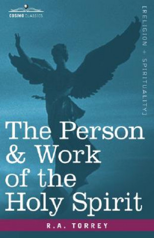 Livre Person & Work of the Holy Spirit R a Torrey