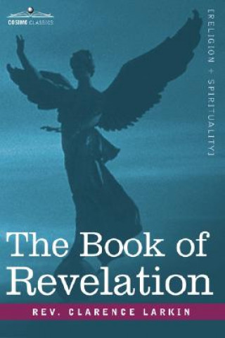 Kniha Book of Revelation Rev Clarence Larkin