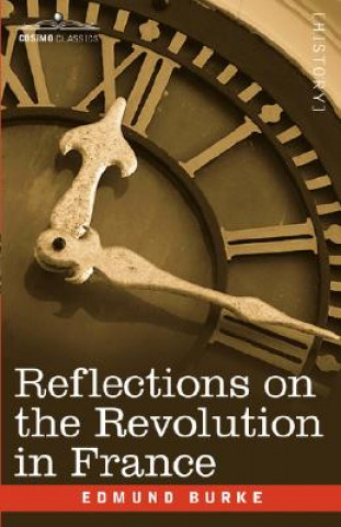 Βιβλίο Reflections on the Revolution in France Burke