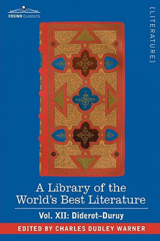 Βιβλίο Library of the World's Best Literature - Ancient and Modern - Vol. XII (Forty-Five Volumes); Diderot-Duruy Charles Dudley Warner