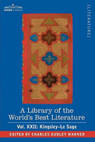 Buch Library of the World's Best Literature - Ancient and Modern - Vol.XXII (Forty-Five Volumes); Kingsley-Le Sage Charles Dudley Warner