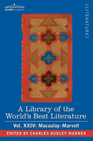 Книга Library of the World's Best Literature - Ancient and Modern - Vol.XXIV (Forty-Five Volumes); Macaulay-Marvell Charles Dudley Warner