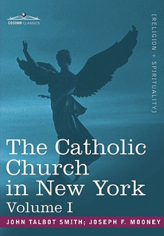 Книга Catholic Church in New York John Talbot Smith