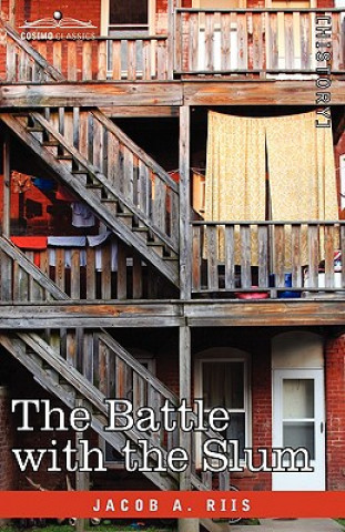 Book Battle with the Slum Jacob A Riis