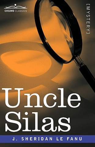 Книга Uncle Silas J Sheridan Le Fanu