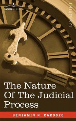 Knjiga Nature of the Judicial Process Benjamin N. Cardozo