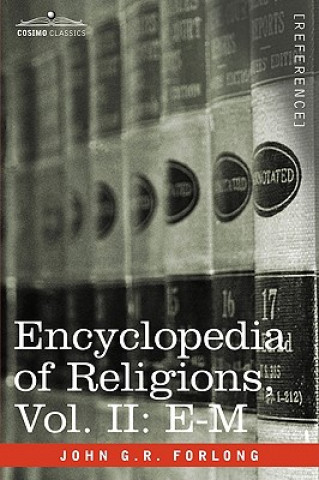 Książka Encyclopedia of Religions - In Three Volumes, Vol. II John G R Forlong