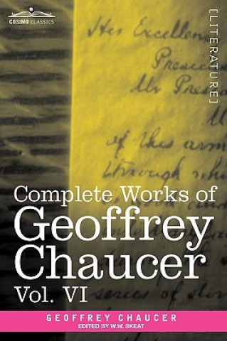 Book Complete Works of Geoffrey Chaucer, Vol.VI Geoffrey Chaucer