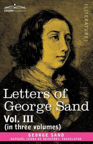 Książka Letters of George Sand, Vol. III (in Three Volumes) Sand