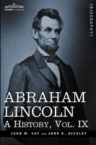 Книга Abraham Lincoln John George Nicolay