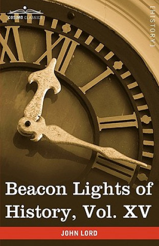 Carte Beacon Lights of History, Vol. XV John Lord
