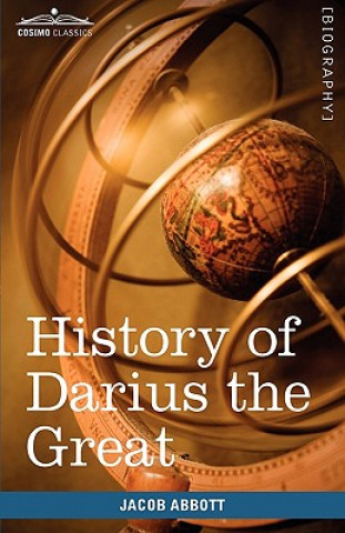 Kniha History of Darius the Great Jacob Abbott