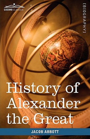 Könyv History of Alexander the Great Jacob Abbott