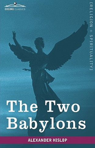 Książka Two Babylons Alexander Hislop