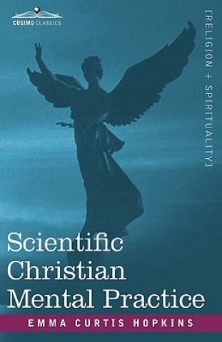 Książka Scientific Christian Mental Practice Emma Curtis Curtis Hopkins