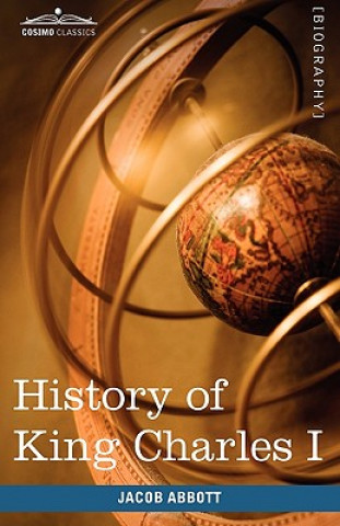 Carte History of King Charles I of England Jacob Abbott
