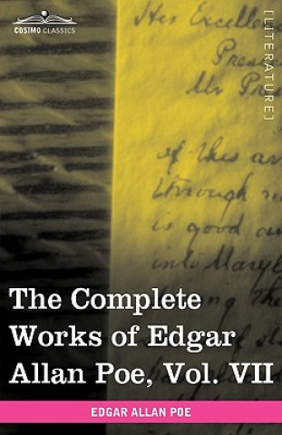 Könyv Complete Works of Edgar Allan Poe, Vol. VII (in Ten Volumes) Edgar Allan Poe