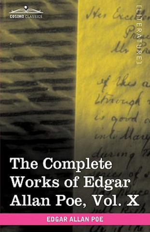 Carte Complete Works of Edgar Allan Poe, Vol. X (in Ten Volumes) Edgar Allan Poe