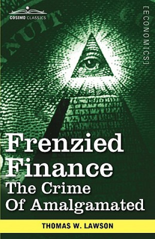 Kniha Frenzied Finance Thomas William Lawson