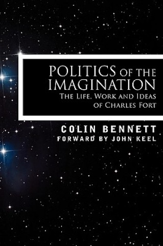 Książka Politics of the Imagination Colin Bennett