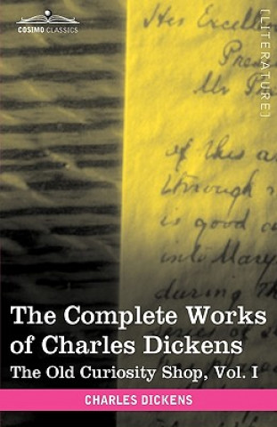Carte Complete Works of Charles Dickens (in 30 Volumes, Illustrated) Charles Dickens