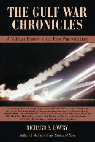 Kniha Gulf War Chronicles Associate Professor of English and American Studies Richard S (College of William and Mary) Lowry