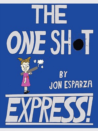 Könyv One Shot Express Jon Esparza