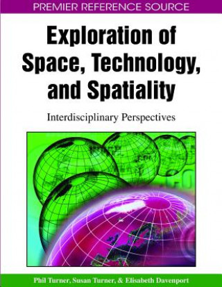 Könyv Exploration of Space, Technology, and Spatiality Elisabeth Davenport