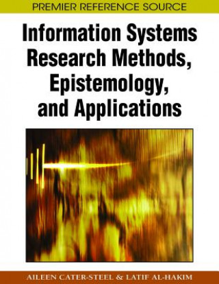 Könyv Information Systems Research Methods, Epistemology, and Applications Latif Al-Hakim