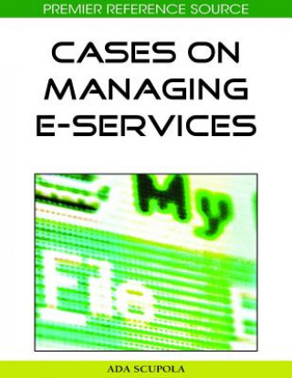 Kniha Cases on Managing E-Services Ada Scupola