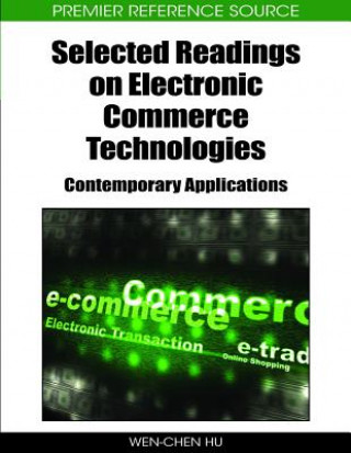 Buch Selected Readings on Electronic Commerce Technologies Wen-Chen Hu
