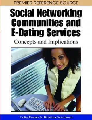 Könyv Social Networking Communities and e-Dating Services Kristina Setzekorn