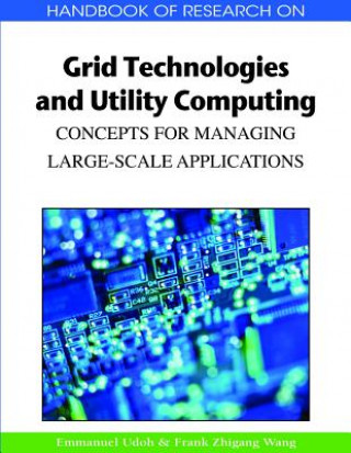 Kniha Handbook of Research on Grid Technologies and Utility Computing Emmanuel Udoh