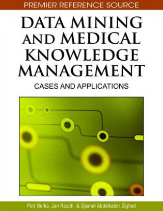 Kniha Data Mining and Medical Knowledge Management Petr Berka