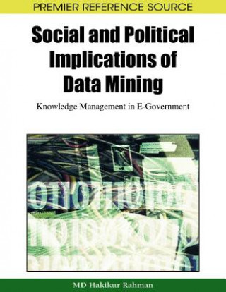 Carte Social and Political Implications of Data Mining Hakikur Rahman