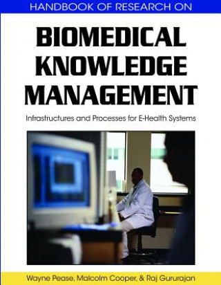 Kniha Biomedical Knowledge Management Wayne Pease