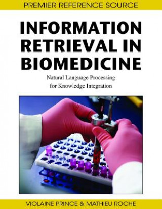 Livre Information Retrieval in Biomedicine Violaine Prince