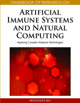 Książka Handbook of Research on Artificial Immune Systems and Natural Computing Hongwei Mo