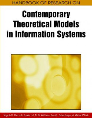 Carte Handbook of Research on Contemporary Theoretical Models in Information Systems Yogesh K. Dwivedi
