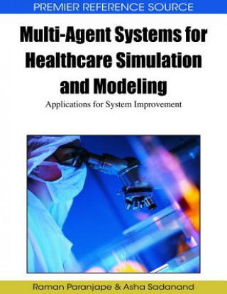 Libro Multi-agent Systems for Healthcare Simulation and Modeling Raman Paranjape