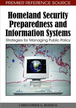 Kniha Homeland Security Preparedness and Information Systems Christopher G. Reddick