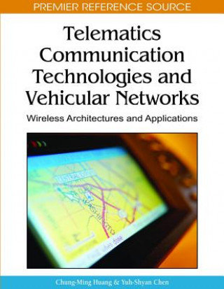 Kniha Telematics Communication Technologies and Vehicular Networks Yuh-Shyan Chen
