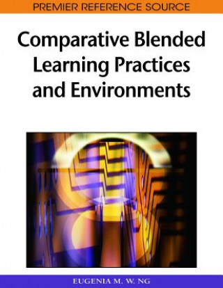 Book Comparative Blended Learning Practices and Environments Eugenia M. W. Ng